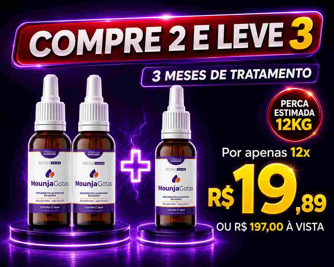 Compre 2 e leve 3 Mounja Gotas